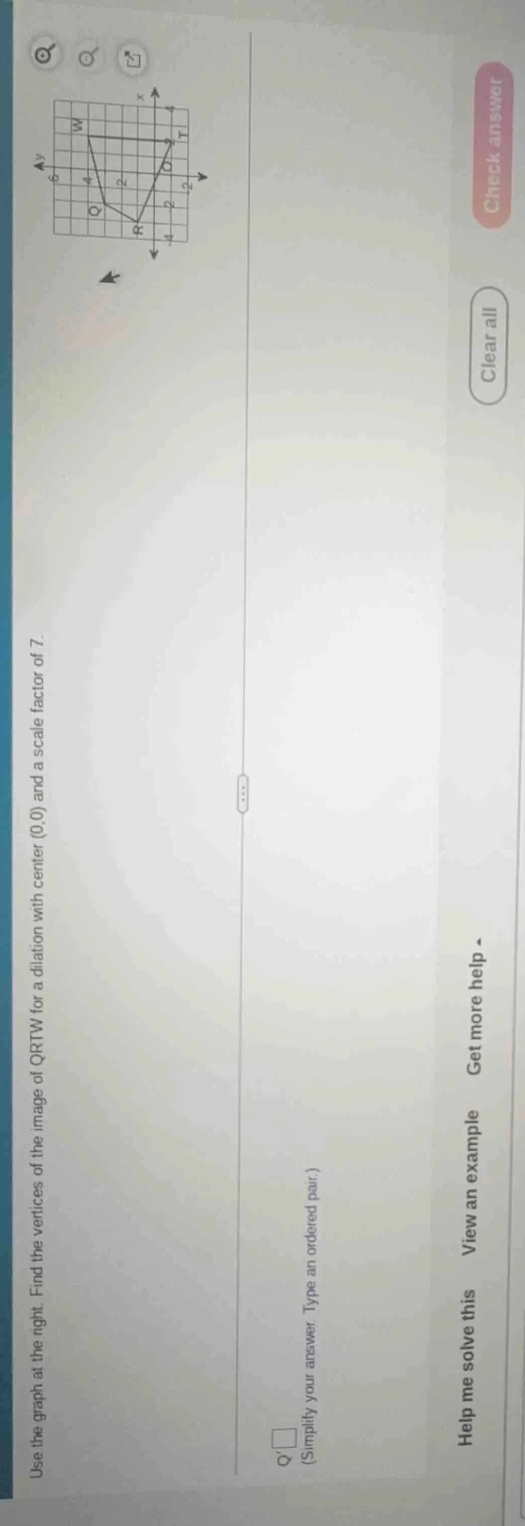 use the graph at the right. find the vertices of the image of qrtw for …