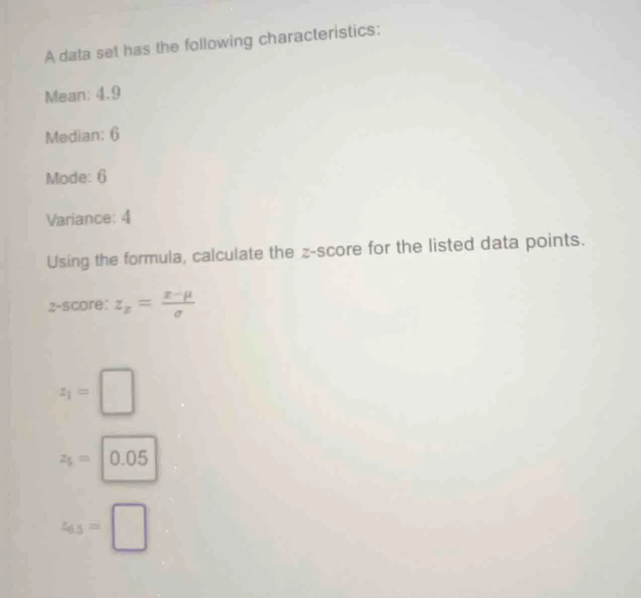 a data set has the following characteristics: mean: 4.9 median: 6 mode:…