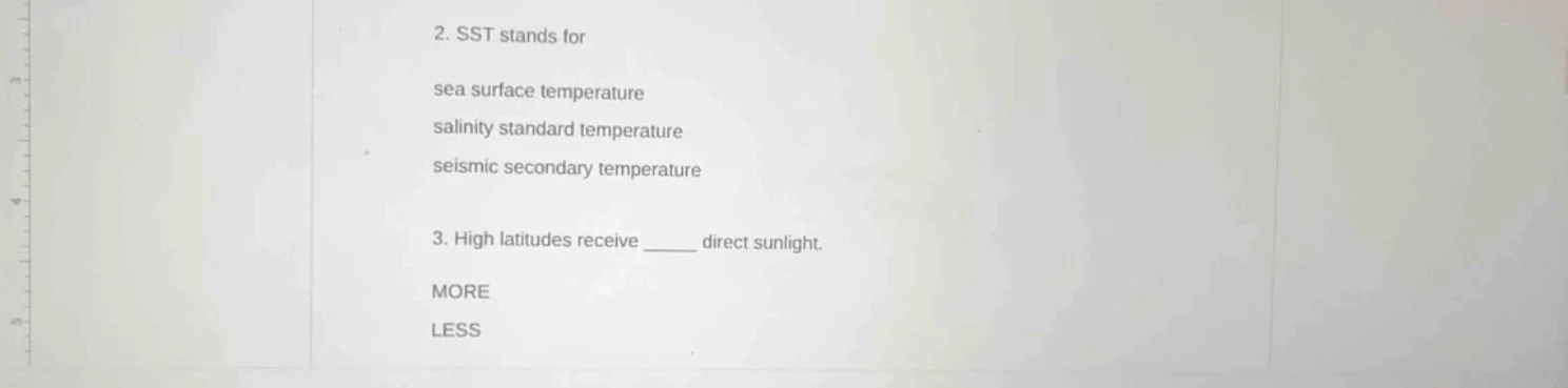 2. sst stands for sea surface temperature salinity standard temperature…