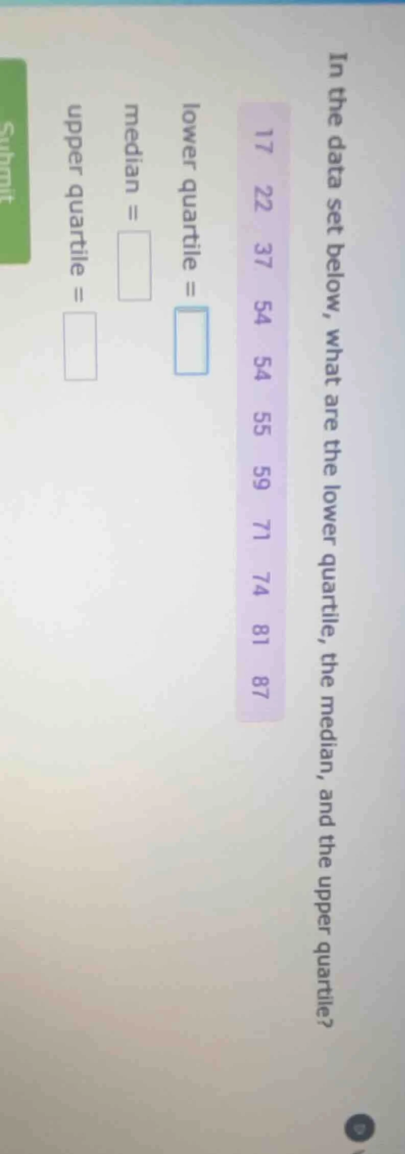 in the data set below, what are the lower quartile, the median, and the…