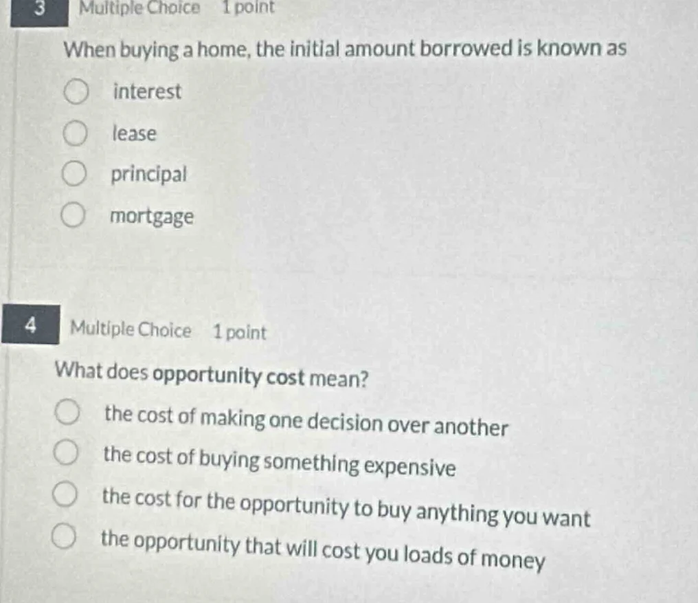 3 multiple choice 1 point when buying a home, the initial amount borrow…