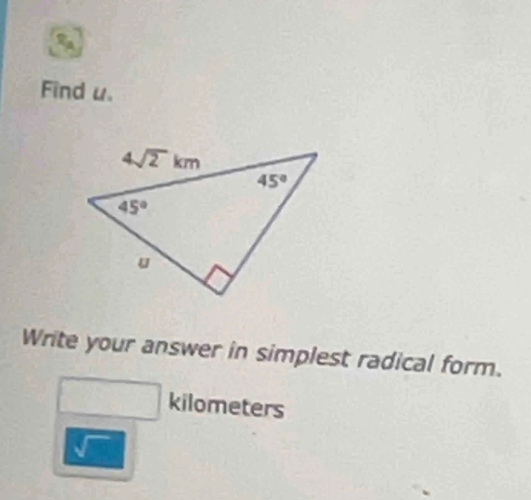 find u. triangle with angles 45°, 45°, right angle, hypotenuse 4√2 km, …