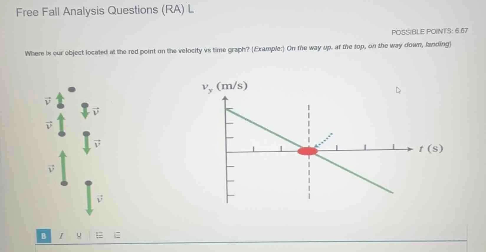 free fall analysis questions (ra) l possible points: 6.67 where is our …