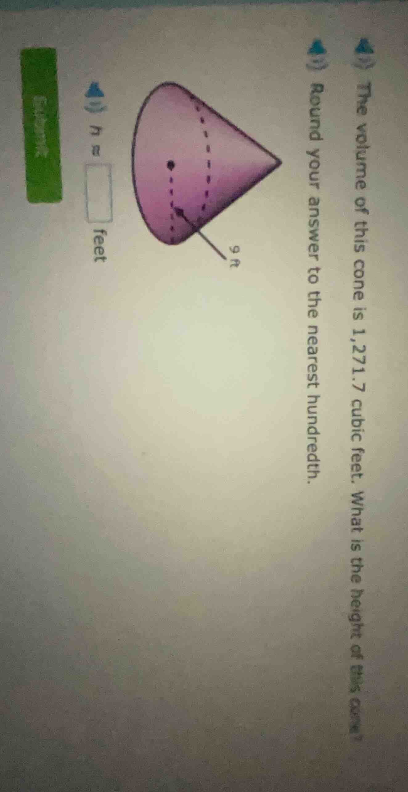 the volume of this cone is 1,271.7 cubic feet. what is the height of th…