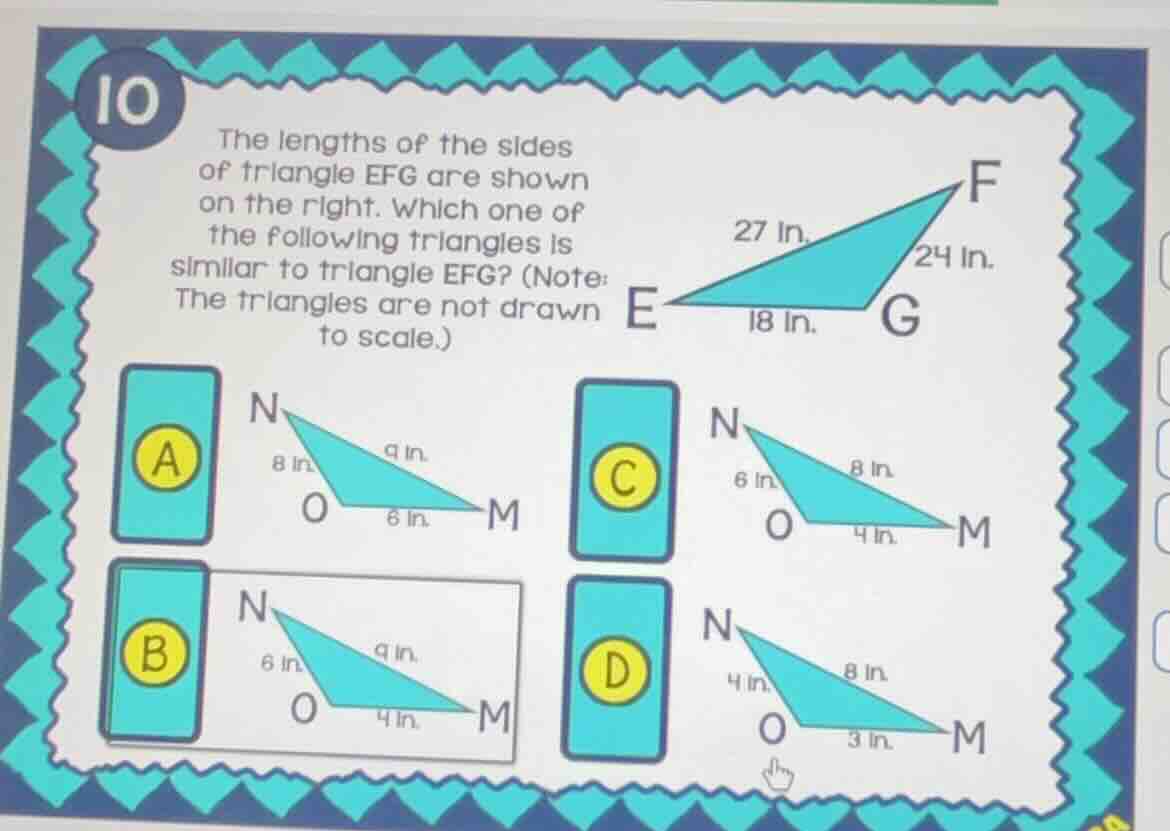10 the lengths of the sides of triangle efg are shown on the right. whi…