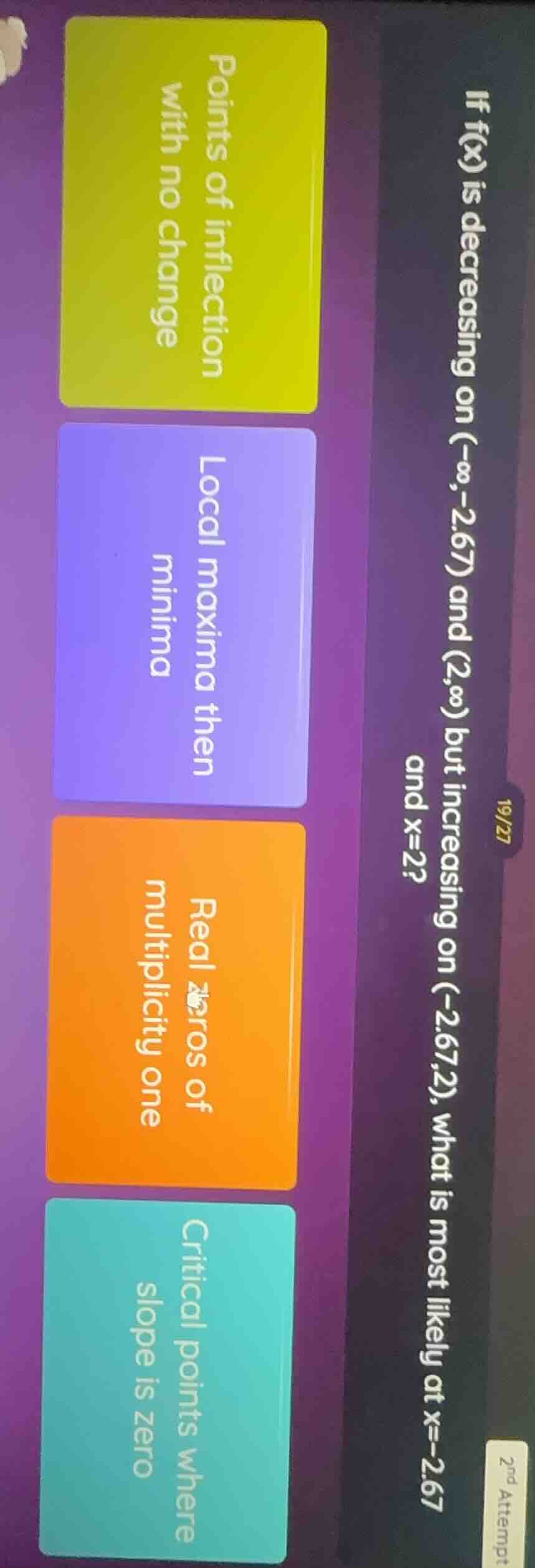 if f(x) is decreasing on (-∞,-2.67) and (2,∞) but increasing on (-2.67,…