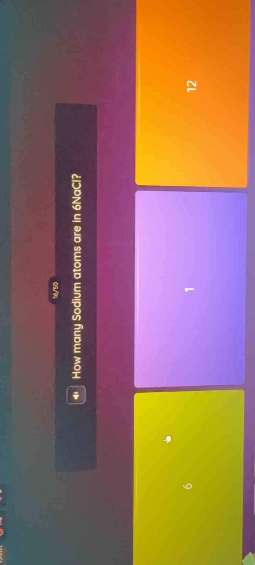 16/50 how many sodium atoms are in 6nacl?