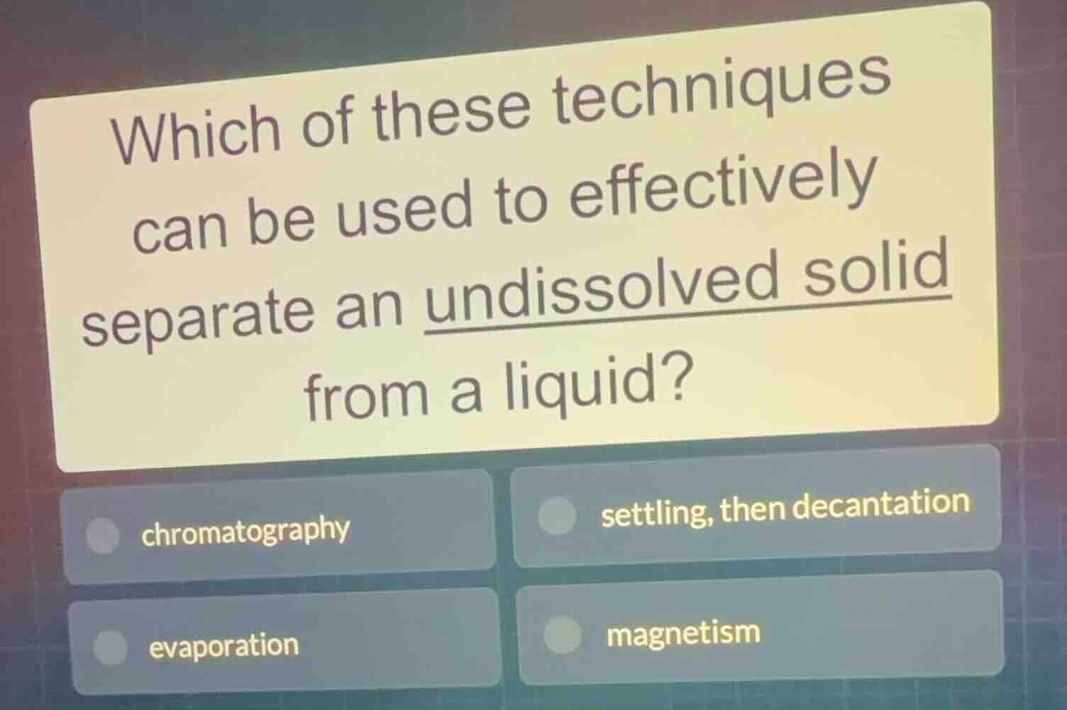 which of these techniques can be used to effectively separate an undiss…