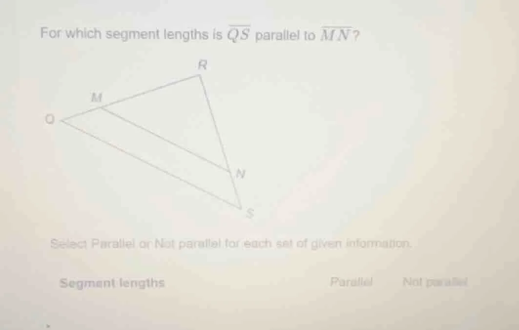 for which segment lengths is \\(\\overline{qs}\\) parallel to \\(\\over…