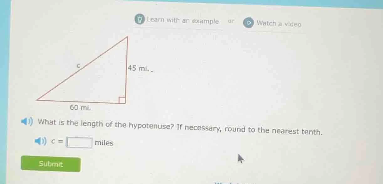 learn with an example or watch a video 45 mi. 60 mi. what is the length…