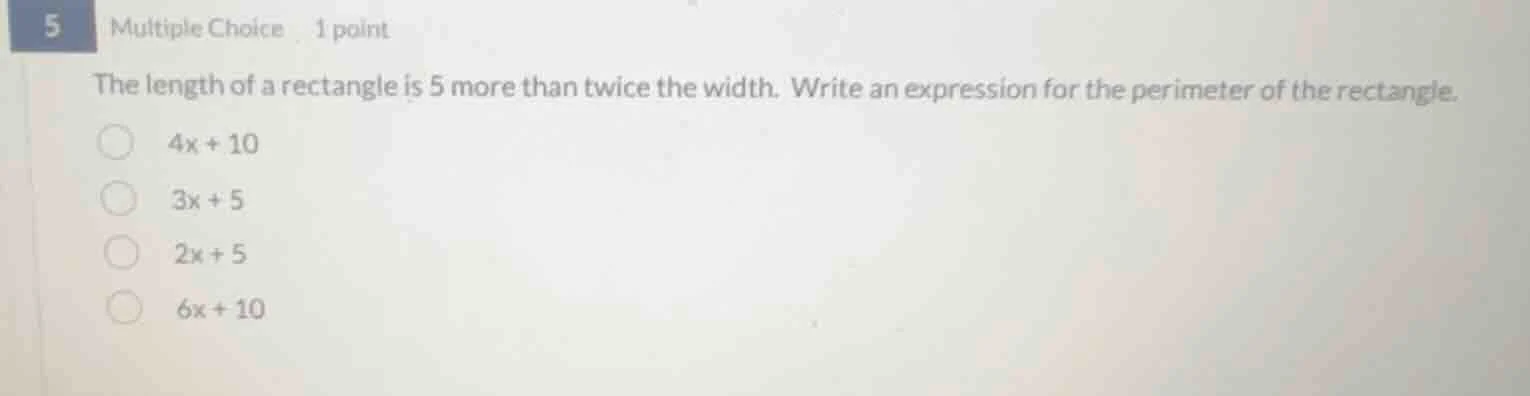 5 multiple choice 1 point the length of a rectangle is 5 more than twic…
