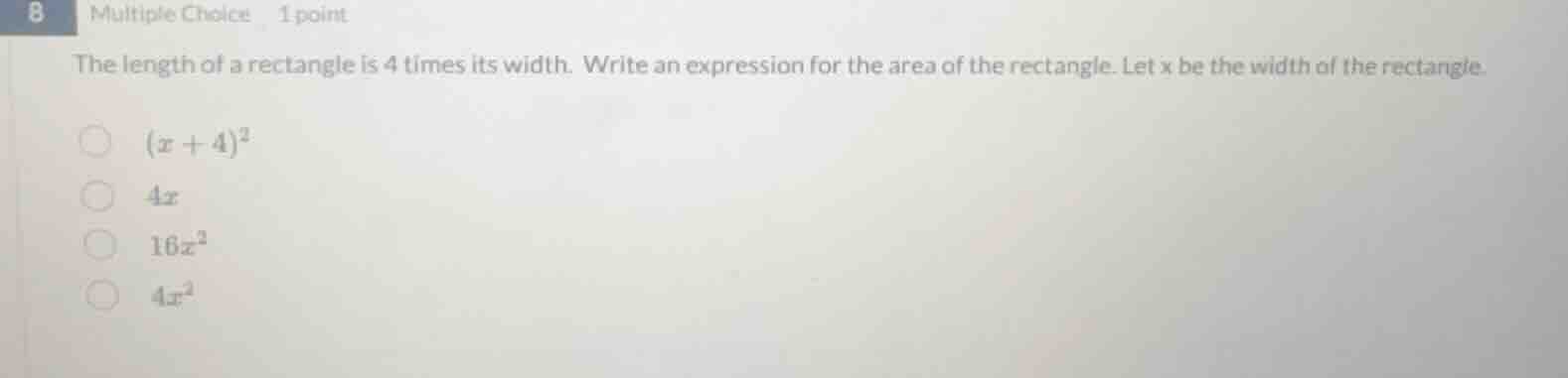 8 multiple choice 1 point the length of a rectangle is 4 times its widt…
