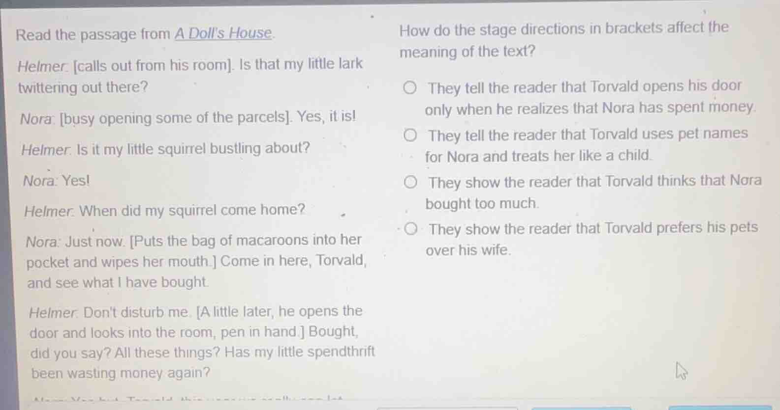 read the passage from a dolls house. helmer. calls out from his room. i…