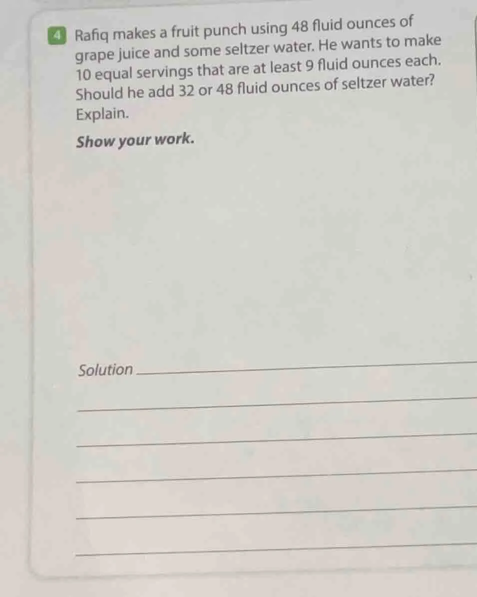 4 rafiq makes a fruit punch using 48 fluid ounces of grape juice and so…