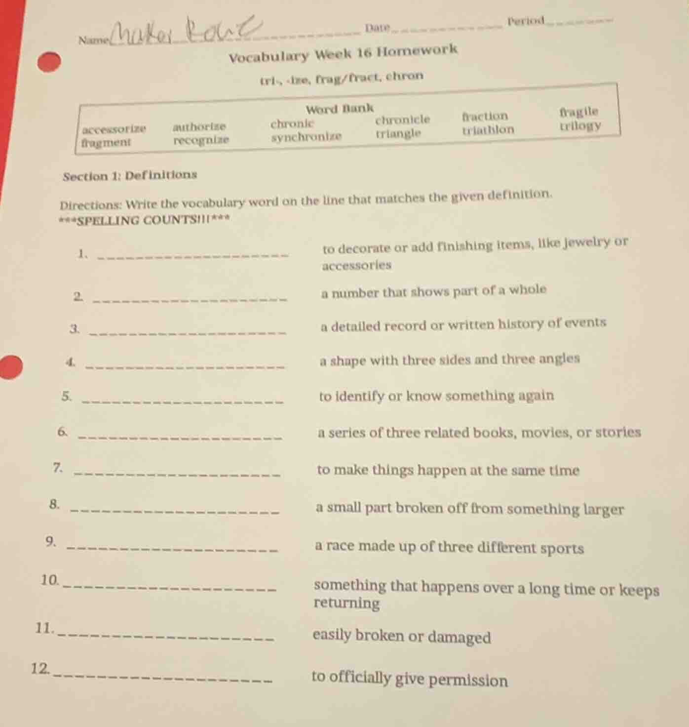 name date period vocabulary week 16 homework tri, -ize, frag/fract, chr…