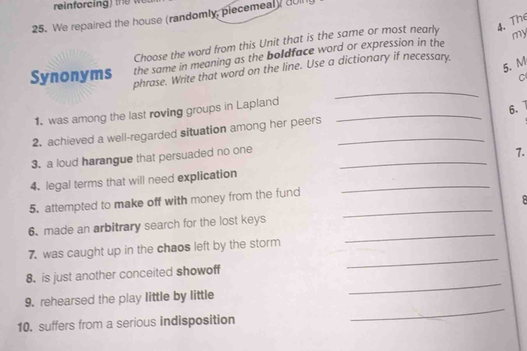 25. we repaired the house (randomly; piecemeal) doing synonyms choose t…