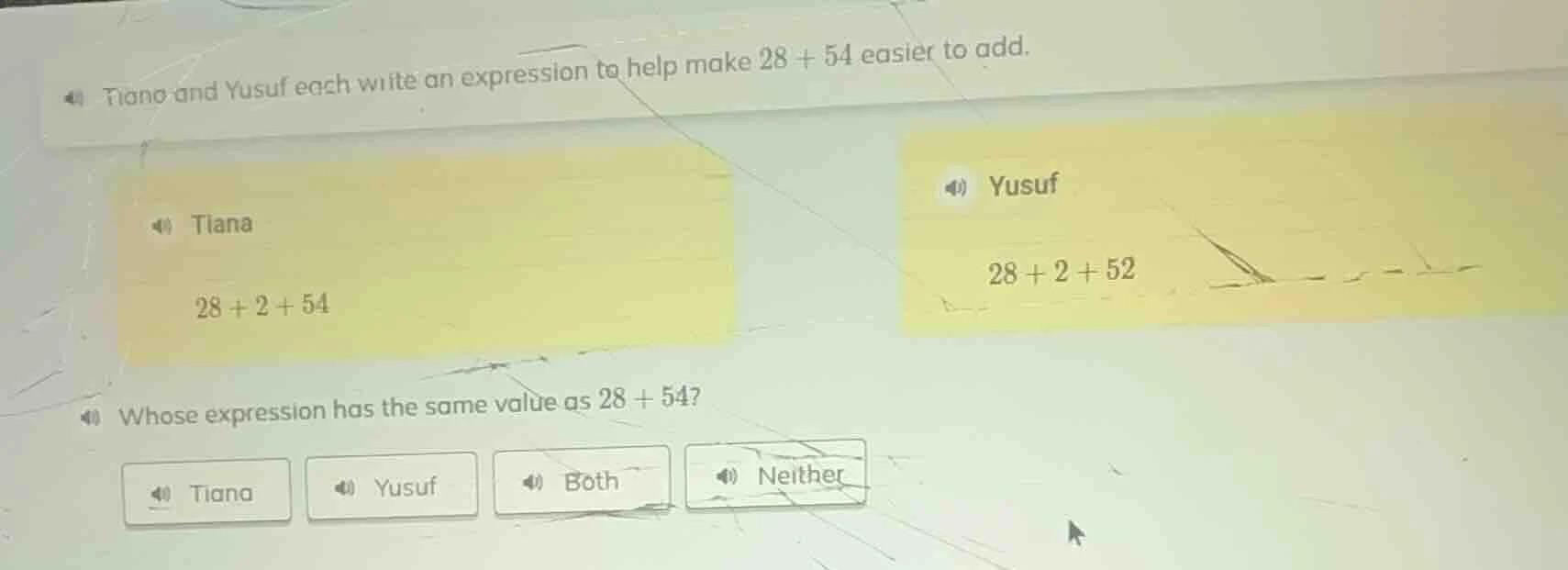 tiana and yusuf each write an expression to help make $28 + 54$ easier …