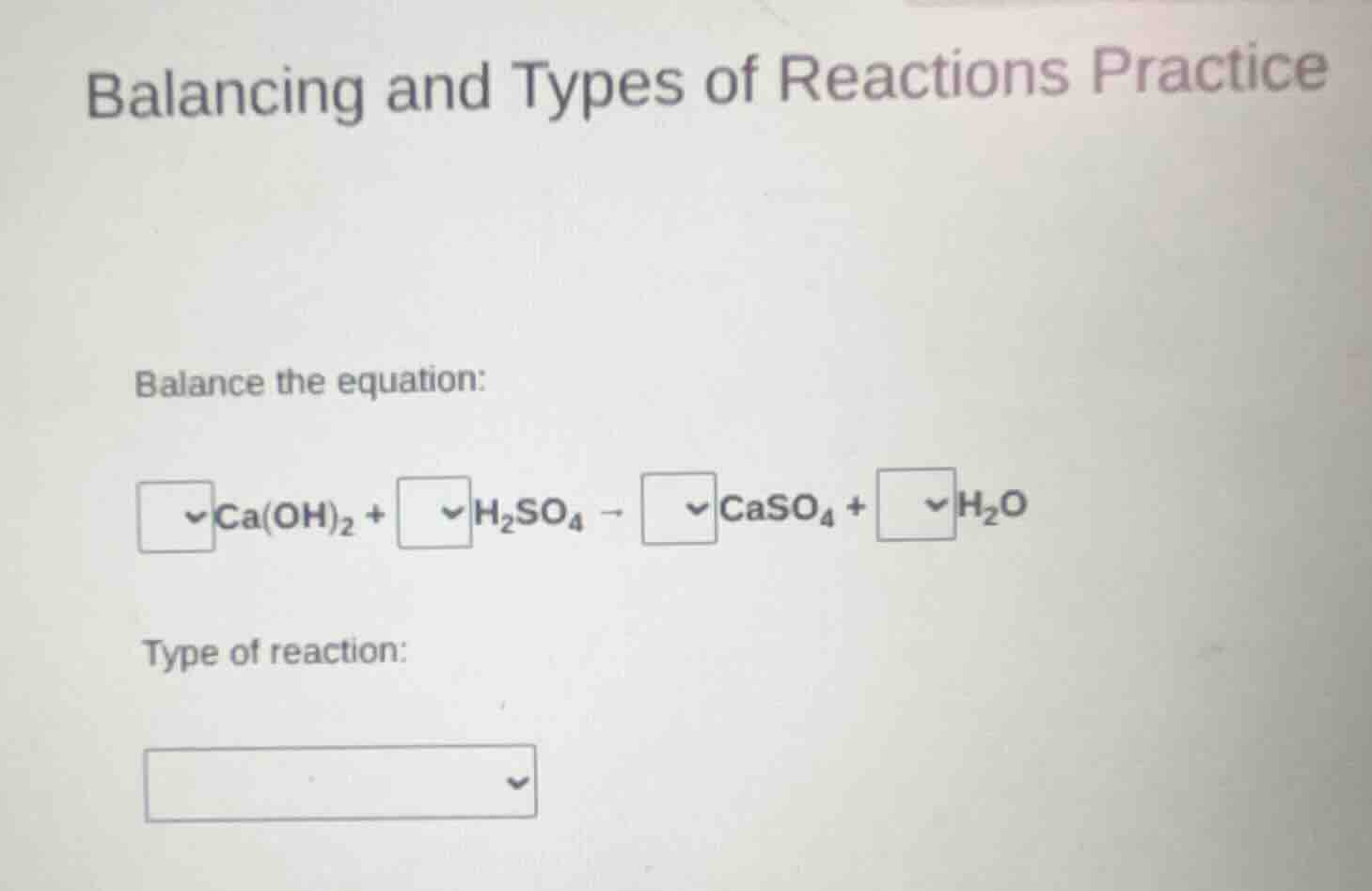 balancing and types of reactions practice balance the equation: $square…