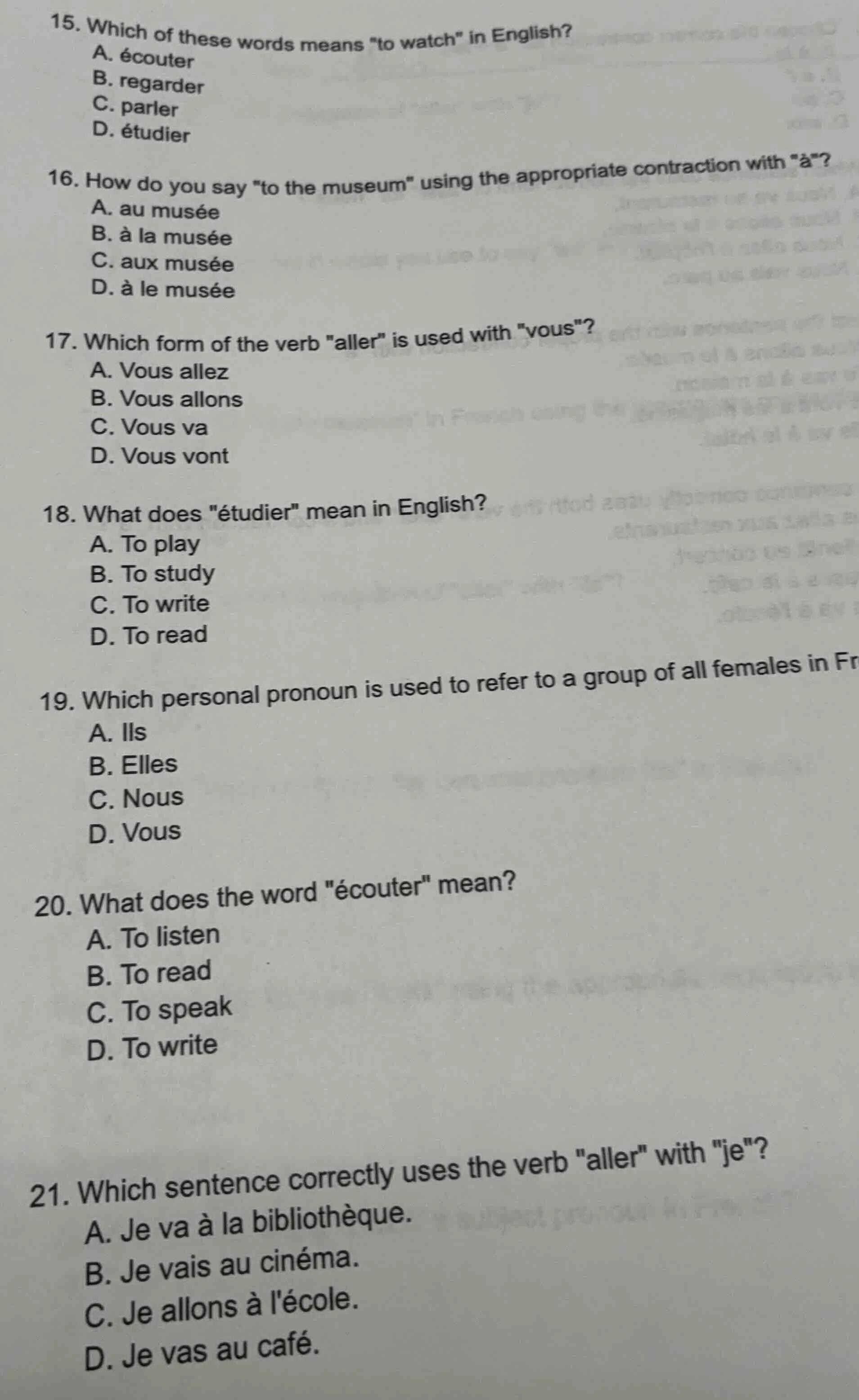 15. which of these words means \to watch\ in english? a. écouter b. reg…