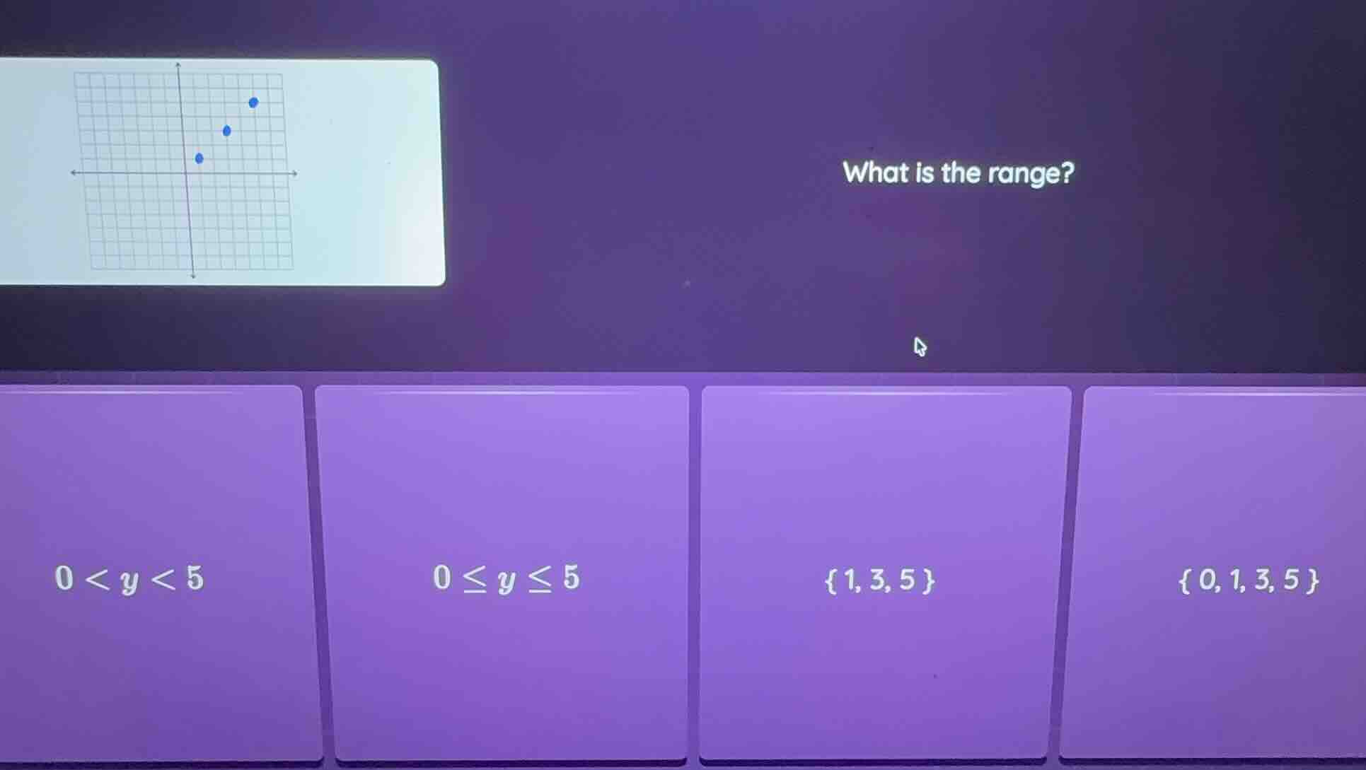 what is the range? options: $0 < y < 5$, $0 \\leq y \\leq 5$, $\\{1, 3,…