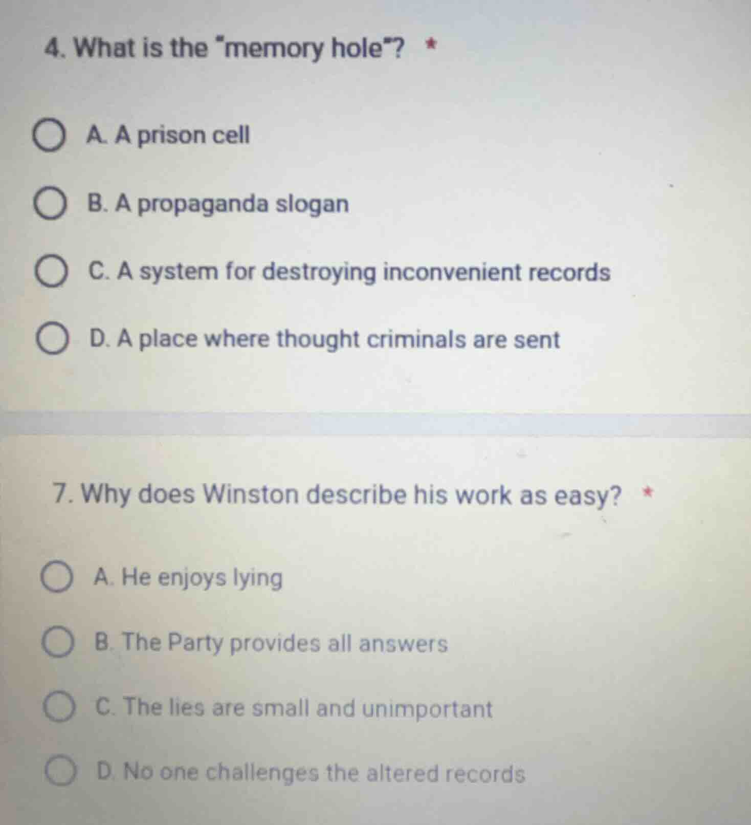 4. what is the \memory hole\? * a. a prison cell b. a propaganda slogan…