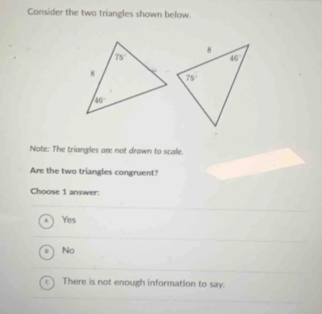 consider the two triangles shown below. note: the triangles are not dra…