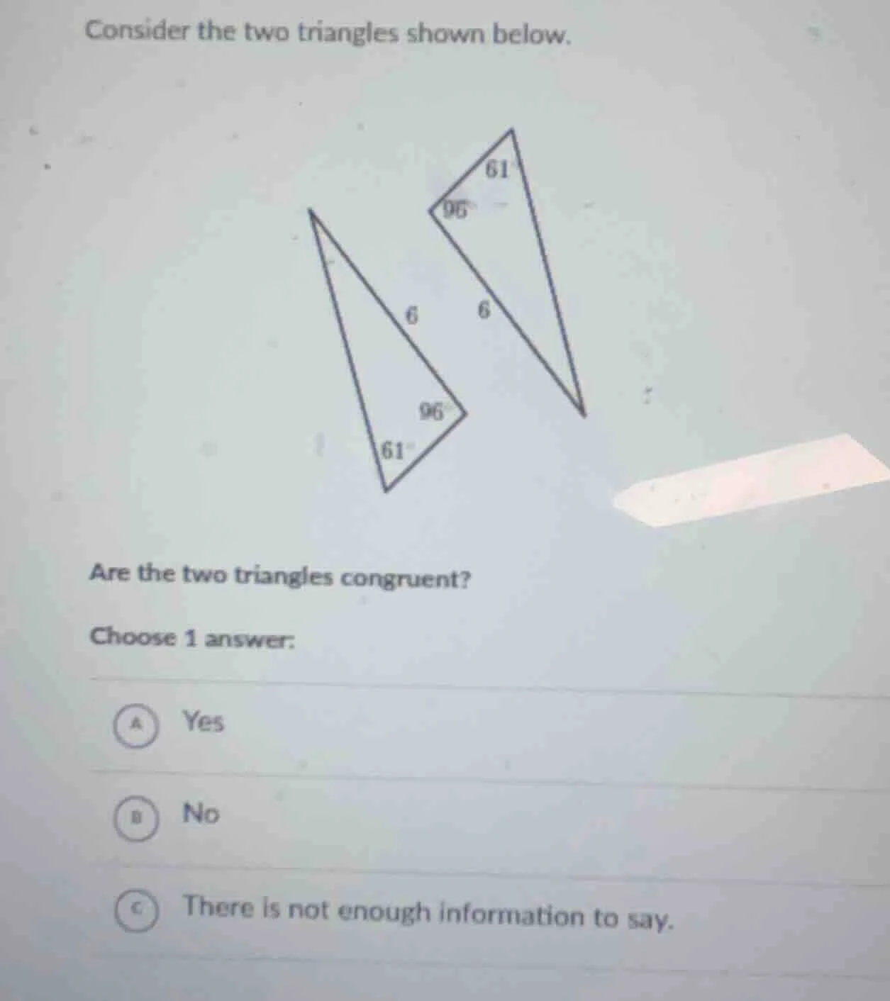 consider the two triangles shown below. are the two triangles congruent…