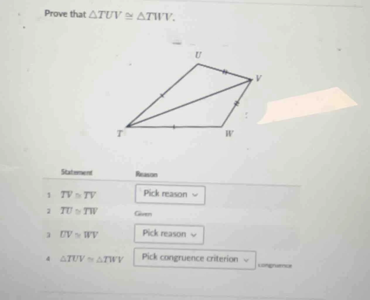 prove that $\\triangle tuv \\cong \\triangle twv$. image of quadrilater…