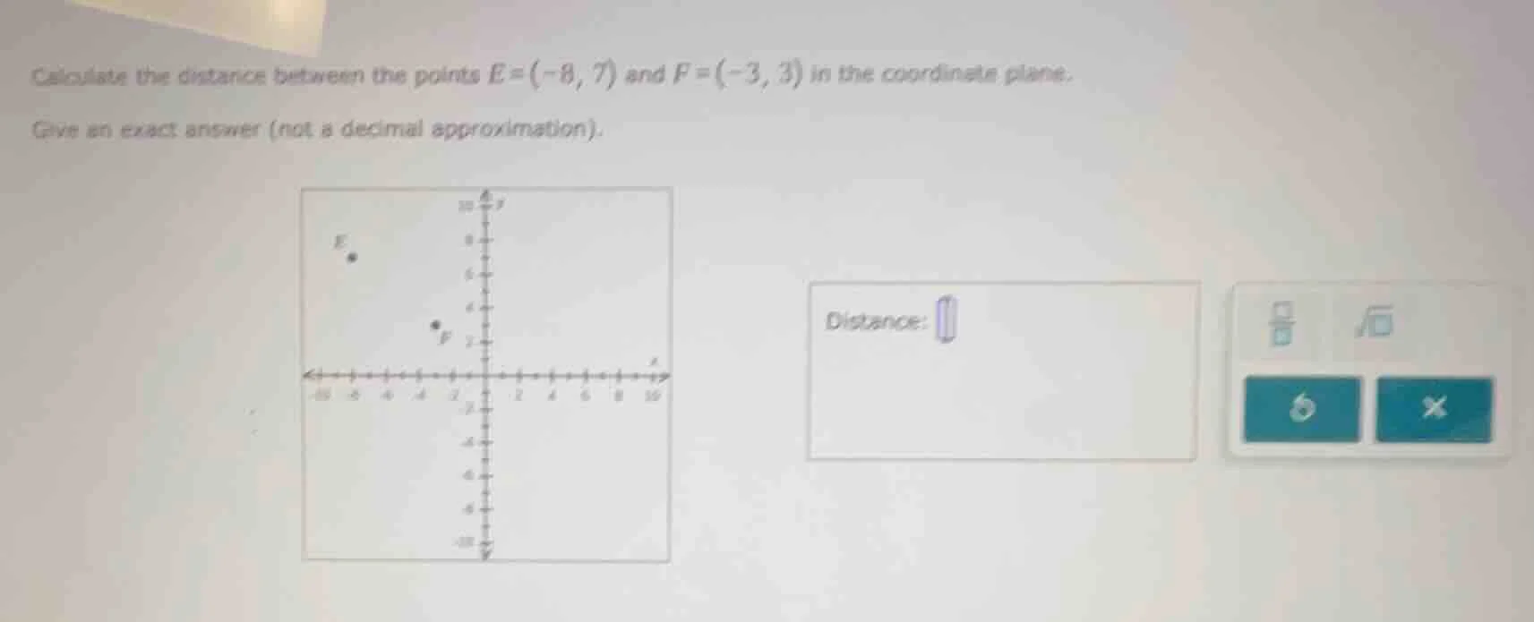 calculate the distance between the points e = (-8, 7) and f = (-3, 3) i…