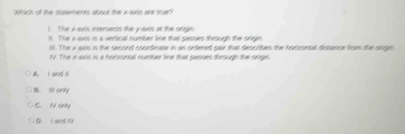 which of the statements about the x - axis are true? i. the x - axis in…