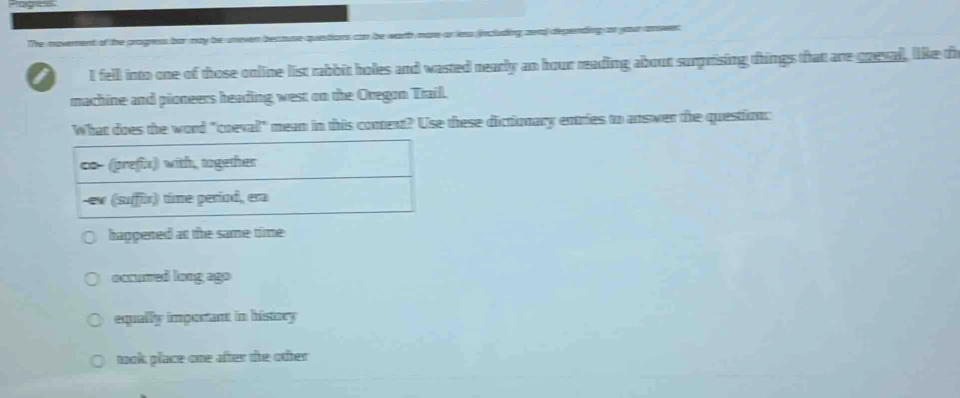 the movement of the progress bar may be uneven because questions can be…