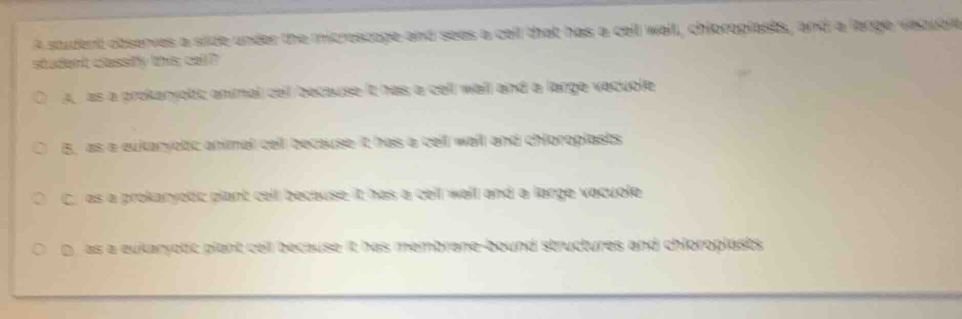 a student observes a slide under the microscope and sees a cell that ha…