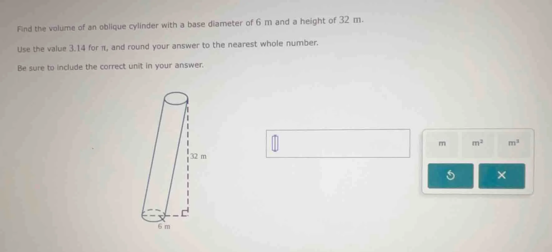 find the volume of an oblique cylinder with a base diameter of 6 m and …
