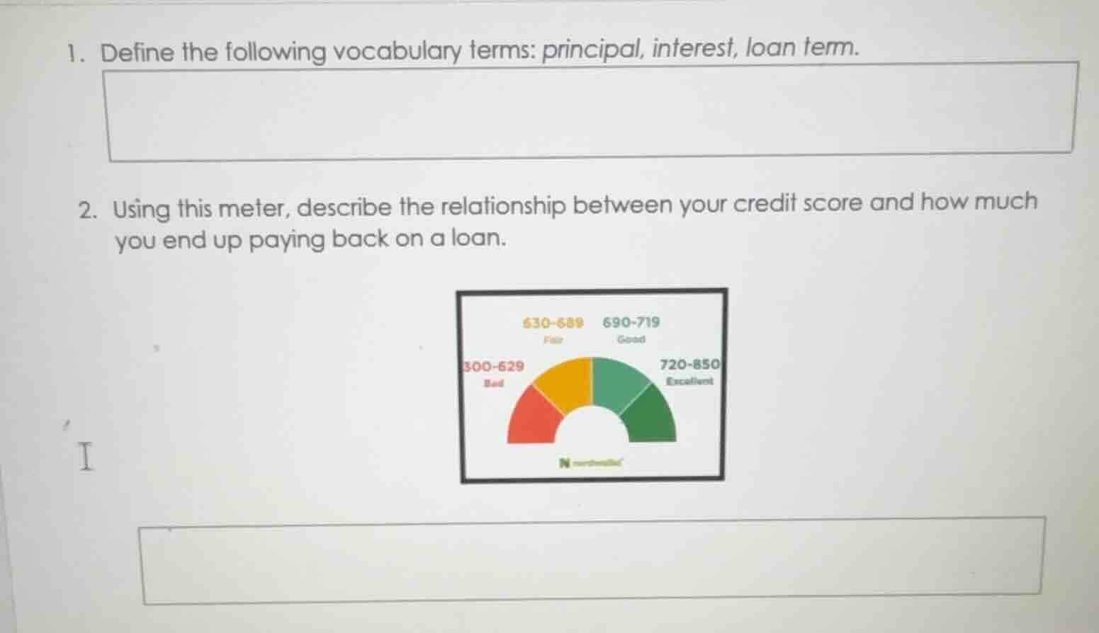 1. define the following vocabulary terms: principal, interest, loan ter…