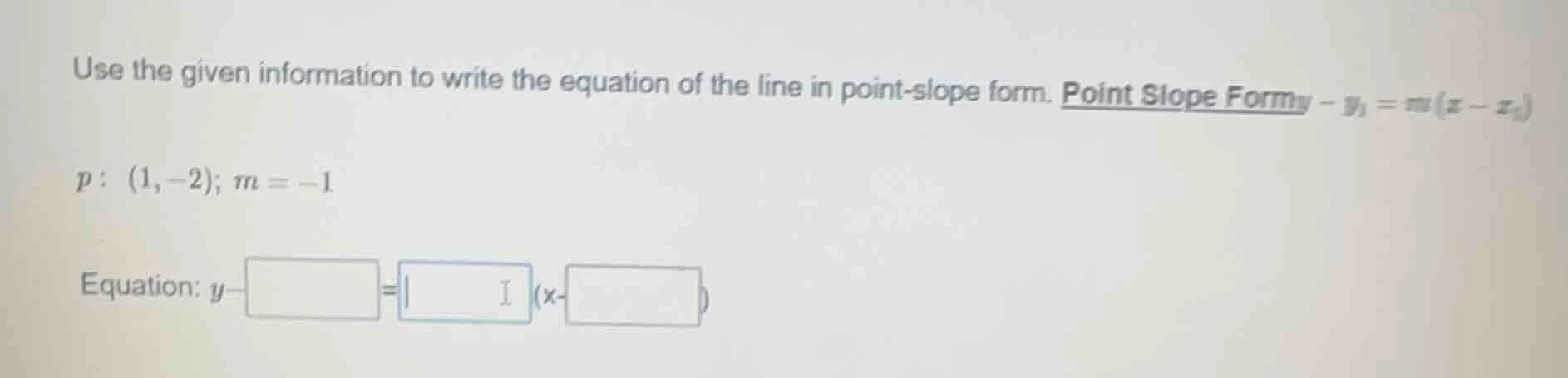 use the given information to write the equation of the line in point - …