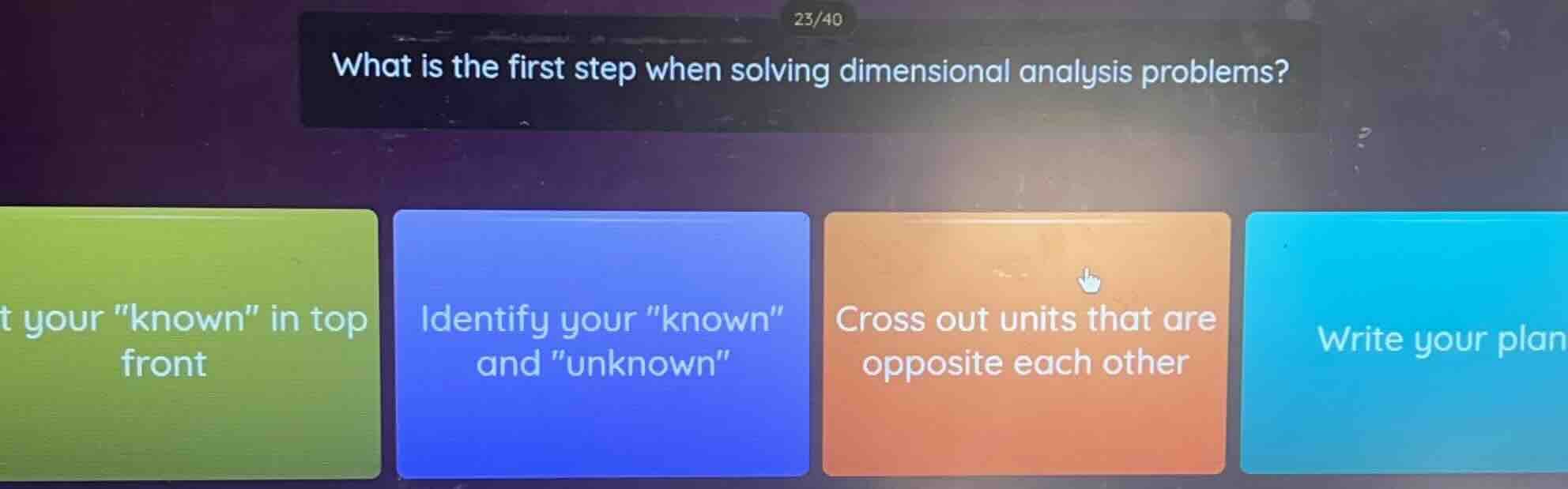 what is the first step when solving dimensional analysis problems? t yo…