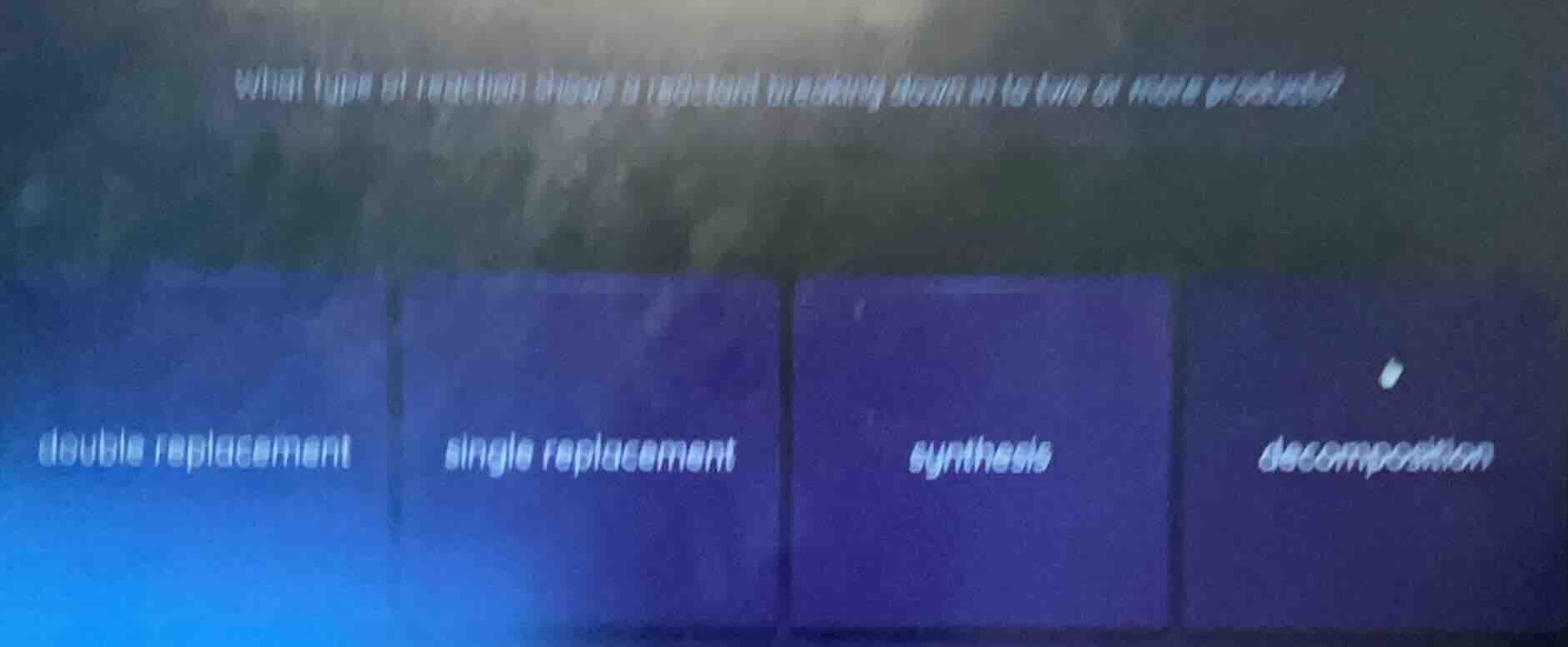 what type of reaction shows a substance breaking down into two or more …