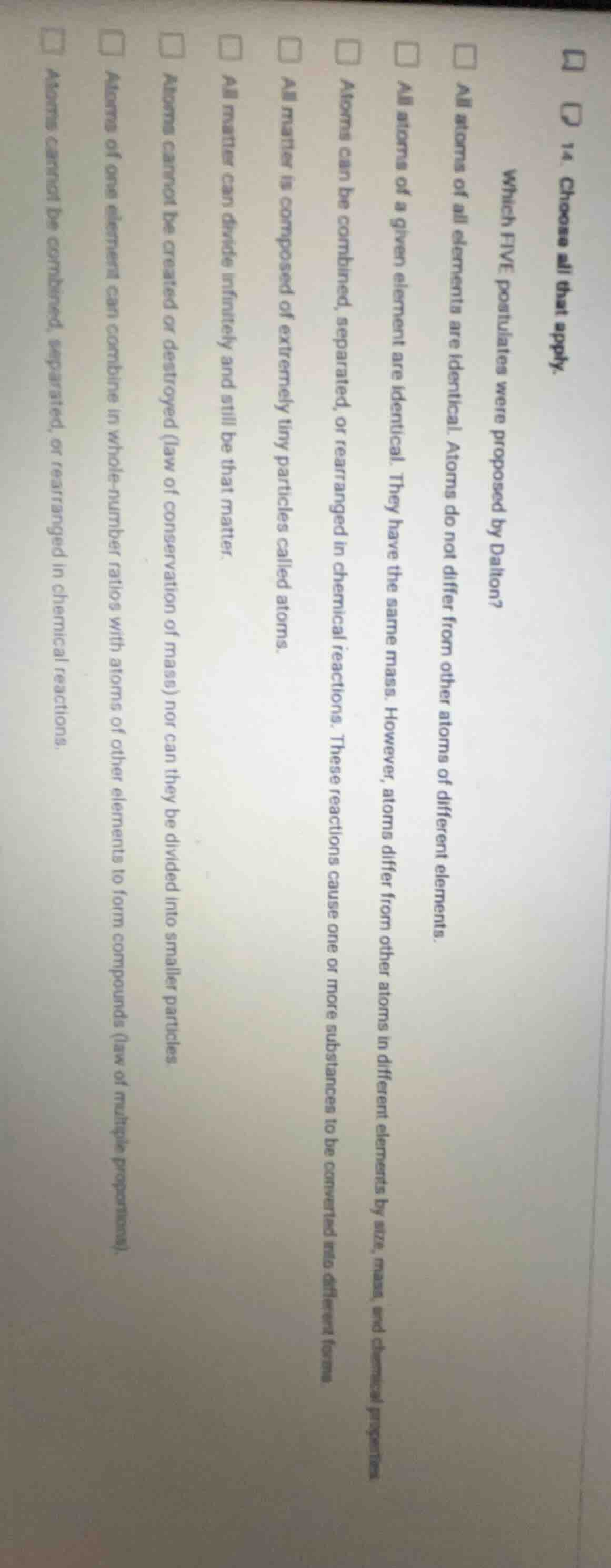 14. choose all that apply. which five postulates were proposed by dalto…