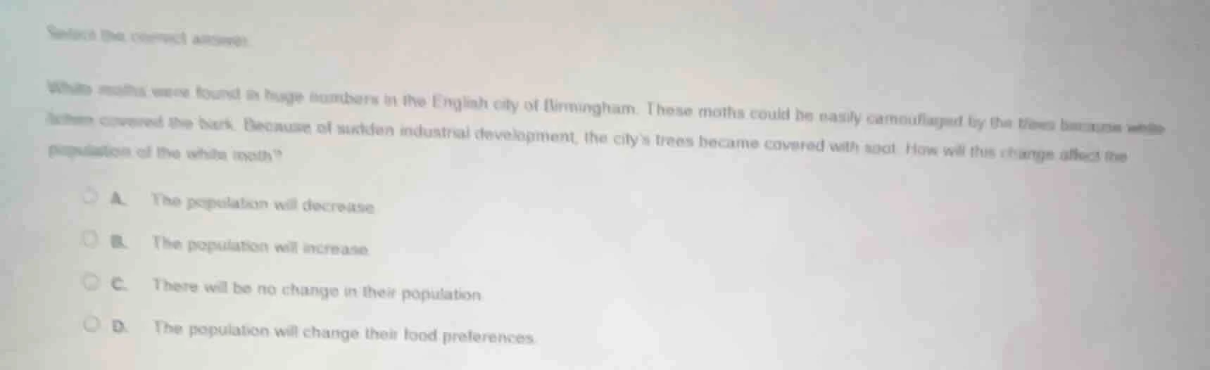 select the correct answer. white moths were found in huge numbers in th…