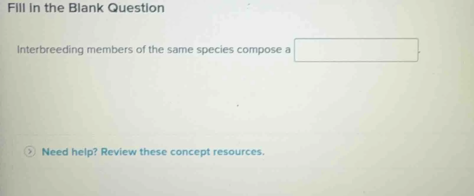 fill in the blank question interbreeding members of the same species co…