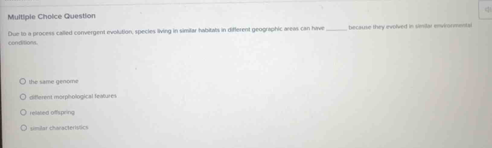 multiple choice question due to a process called convergent evolution, …