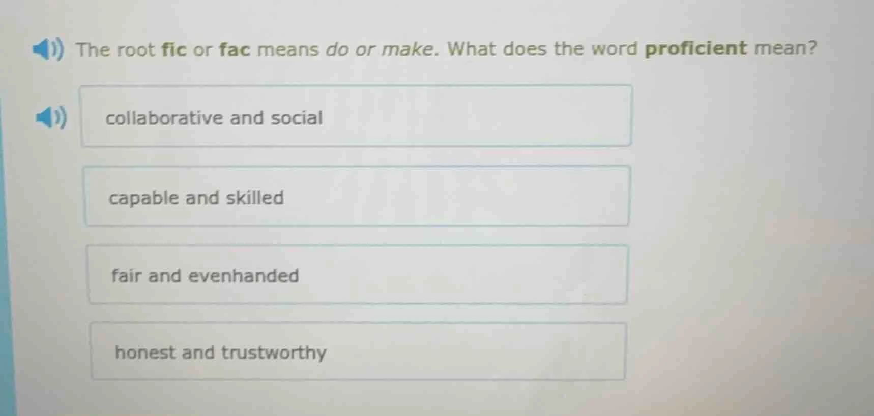 the root fic or fac means do or make. what does the word proficient mea…