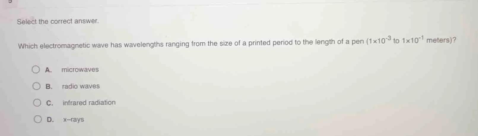 select the correct answer. which electromagnetic wave has wavelengths r…