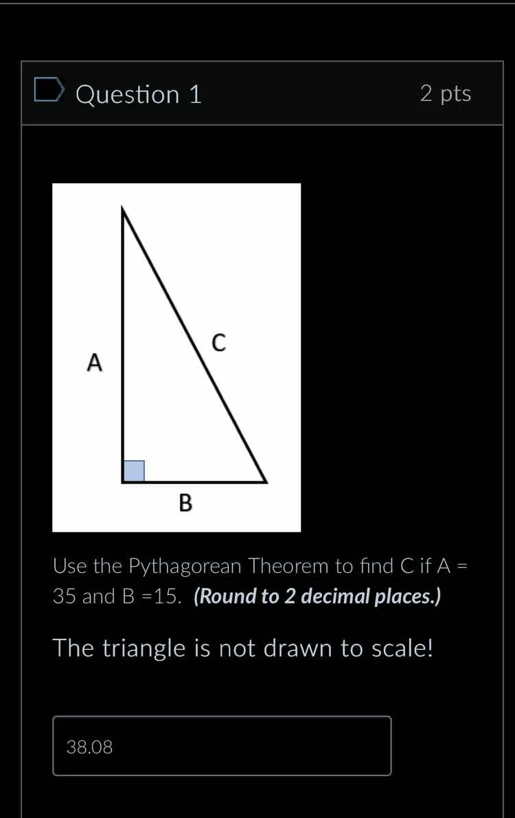 question 1 2 pts image of a right triangle with legs a, b and hypotenus…