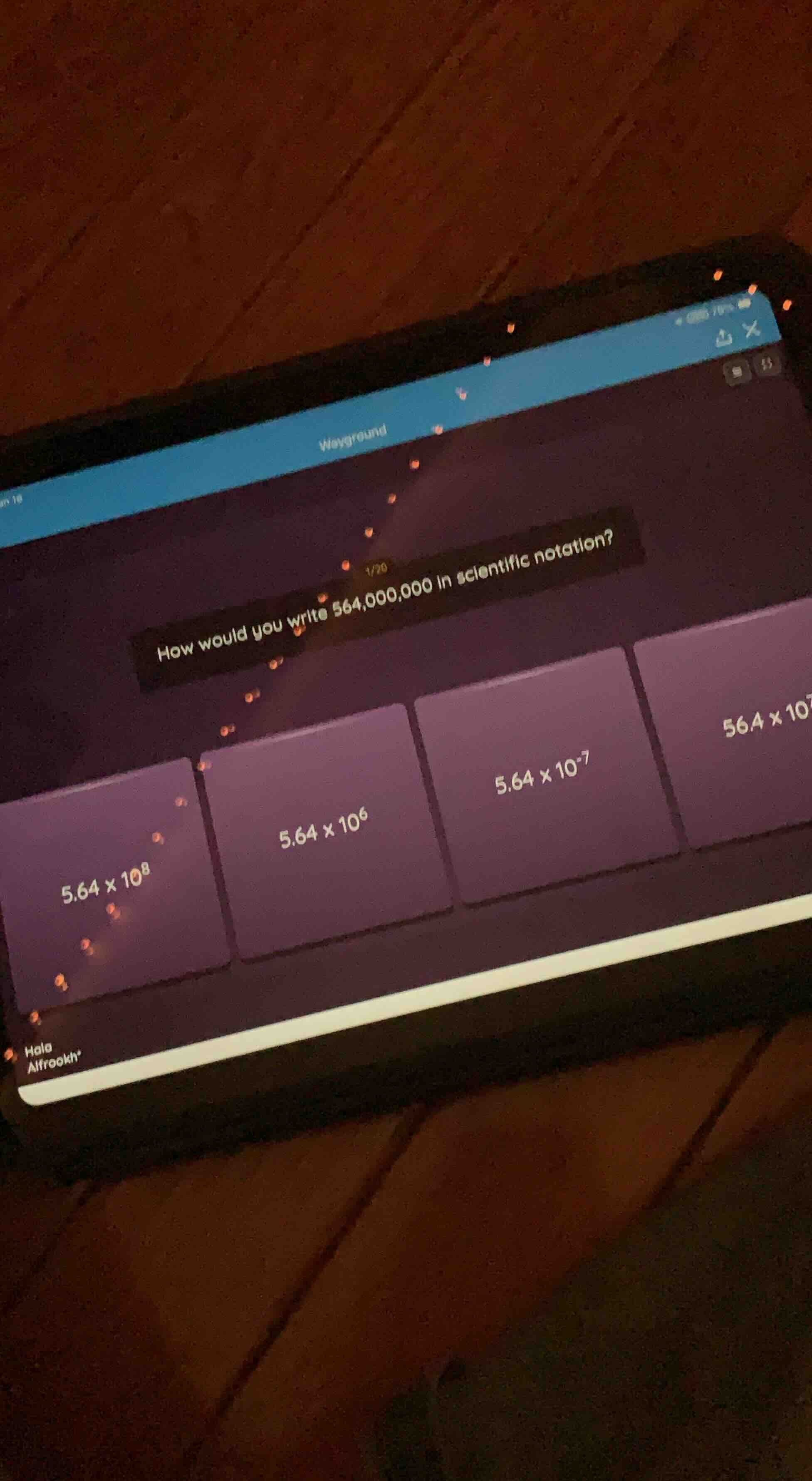 how would you write 564,000,000 in scientific notation? 5.64 × 10⁸, 5.6…
