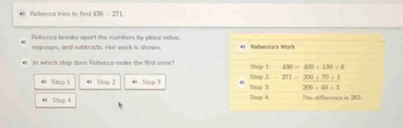 rebecca tries to find 436 - 271. rebecca breaks apart the numbers by pl…