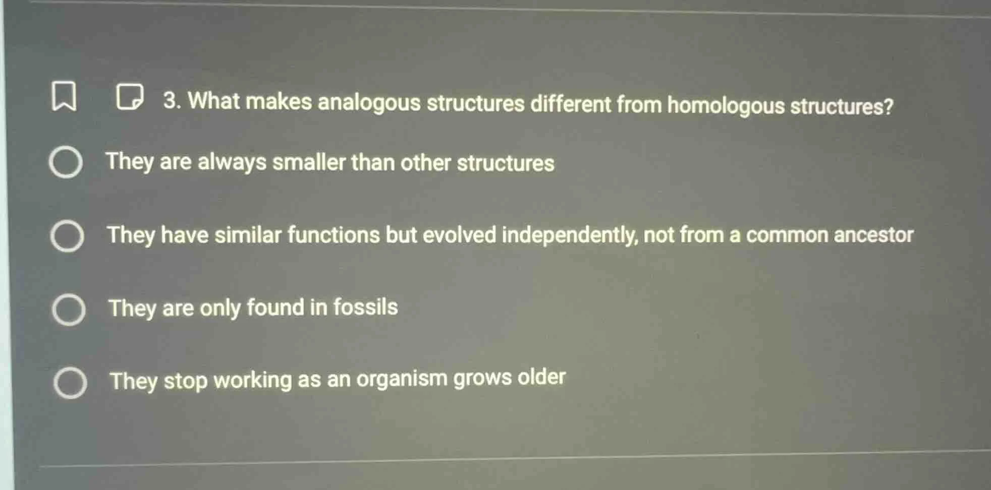 3. what makes analogous structures different from homologous structures…