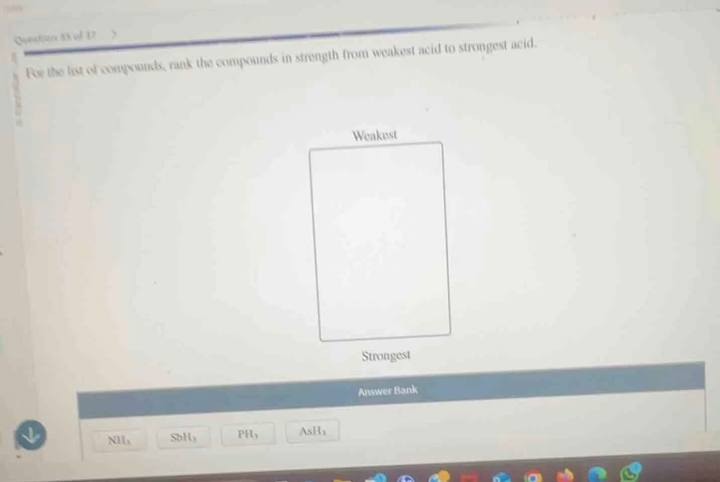 question 33 of 37 for the list of compounds, rank the compounds in stre…