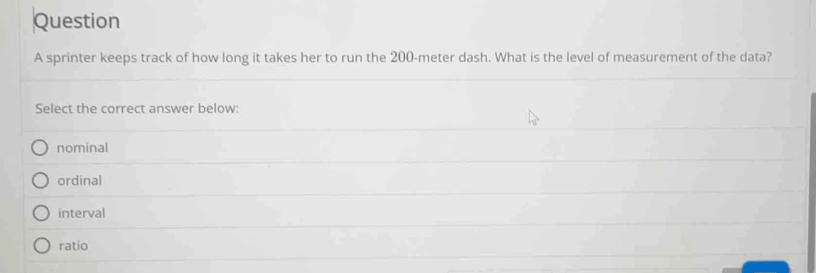 question a sprinter keeps track of how long it takes her to run the 200…