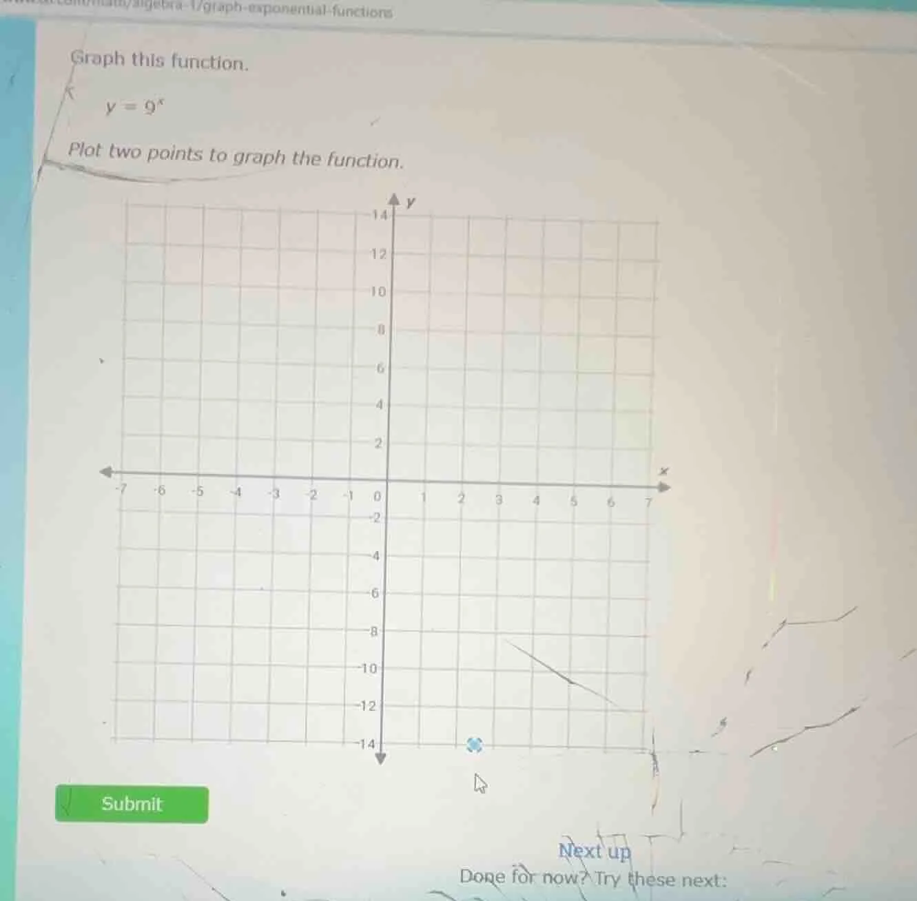 graph this function. y = 9^x plot two points to graph the function.